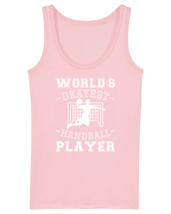 World'S Okayest Handball Player Cotton Pink