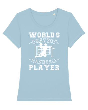 World'S Okayest Handball Player Sky Blue