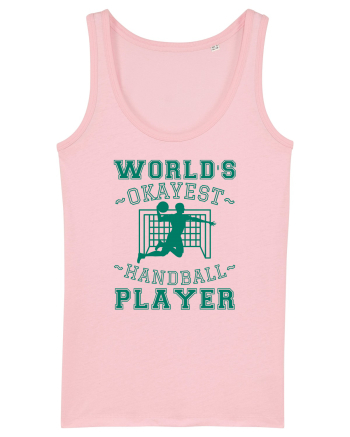 World'S Okayest Handball Player Cotton Pink