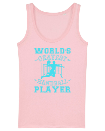 World'S Okayest Handball Player Cotton Pink