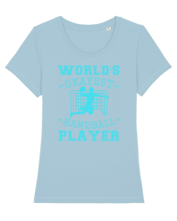 World'S Okayest Handball Player Sky Blue