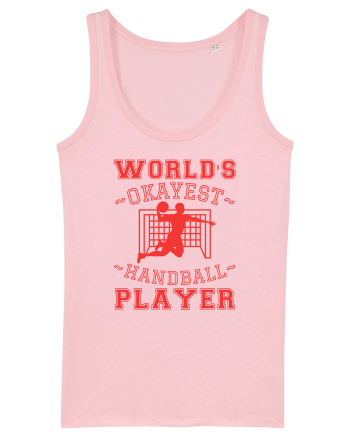 World'S Okayest Handball Player Cotton Pink