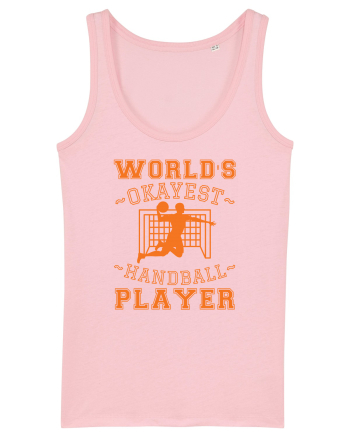 World'S Okayest Handball Player Cotton Pink