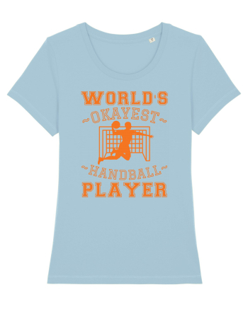 World'S Okayest Handball Player Sky Blue