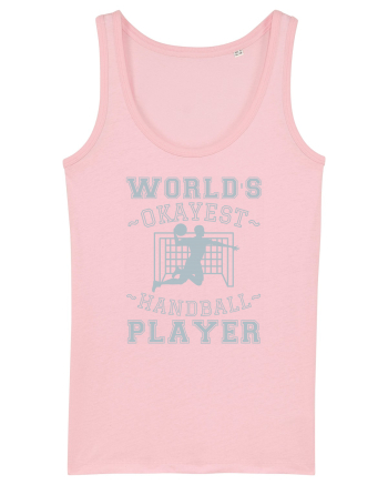 World'S Okayest Handball Player Cotton Pink
