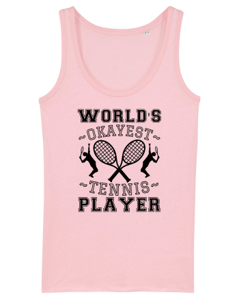World'S Okayest Tennis Player Cotton Pink