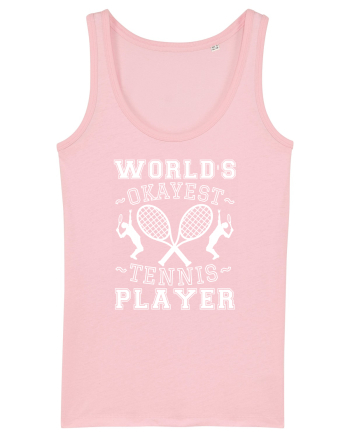 World'S Okayest Tennis Player Cotton Pink
