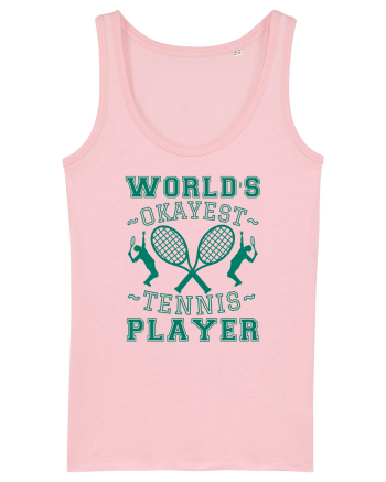 World'S Okayest Tennis Player Cotton Pink