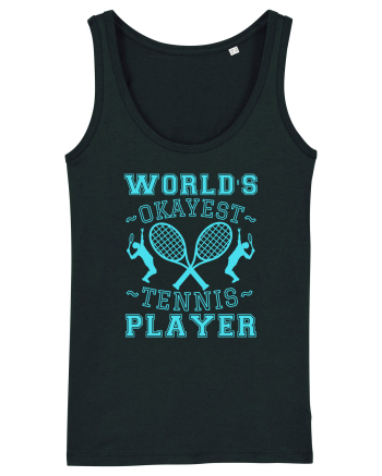 World'S Okayest Tennis Player Black