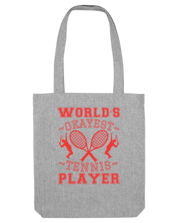 World'S Okayest Tennis Player Heather Grey