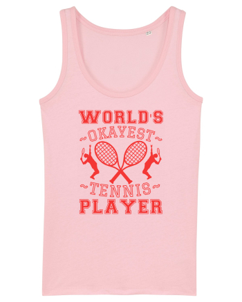 World'S Okayest Tennis Player Cotton Pink