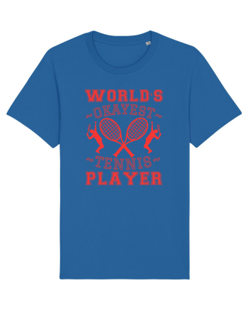 World'S Okayest Tennis Player Royal Blue