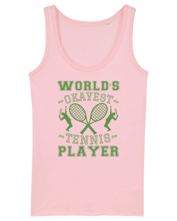 World'S Okayest Tennis Player Cotton Pink