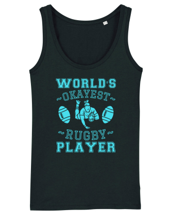 World'S Okayest Rugby Player Black