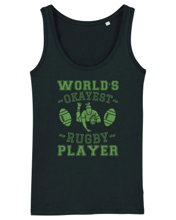 World'S Okayest Rugby Player Black