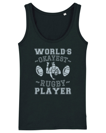 World'S Okayest Rugby Player Black
