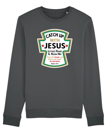 Catch Up With Jesus Anthracite