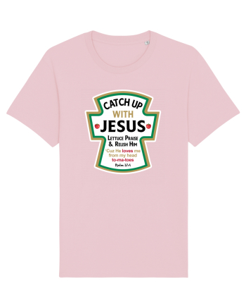 Catch Up With Jesus Cotton Pink