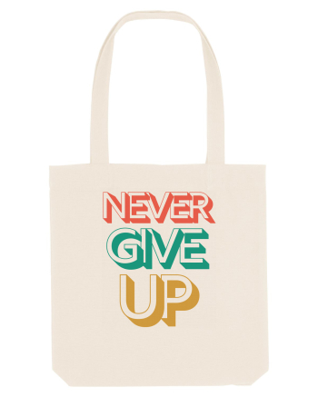 Never Give Up Natural