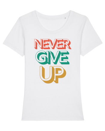 Never Give Up White