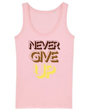 Never Give Up Cotton Pink
