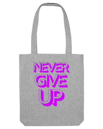 Never Give Up Heather Grey
