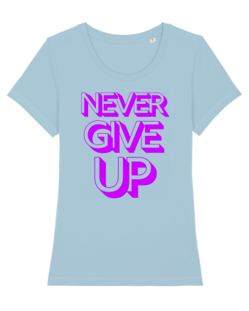 Never Give Up Sky Blue