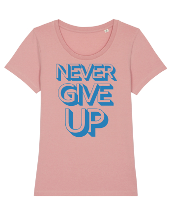 Never Give Up Canyon Pink
