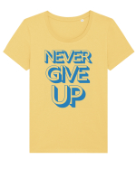 Never Give Up Tricou mânecă scurtă guler larg fitted Damă Expresser