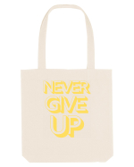 Never Give Up Sacoșă textilă
