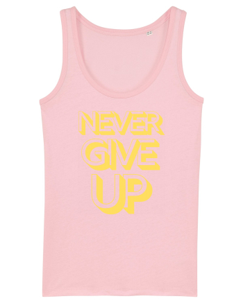 Never Give Up Cotton Pink