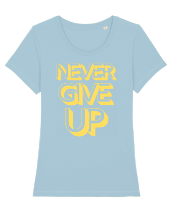 Never Give Up Sky Blue