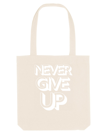 Never Give Up Natural