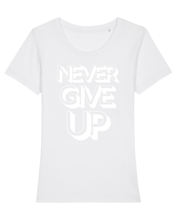 Never Give Up White