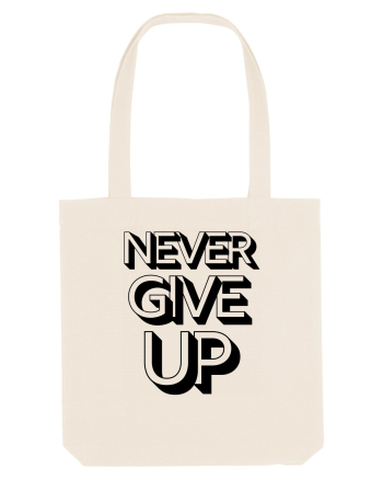Never Give Up Natural