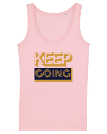 Keep Going Cotton Pink