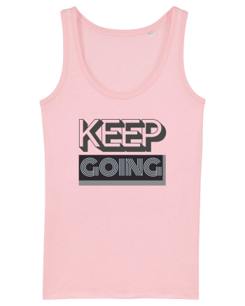 Keep Going Cotton Pink