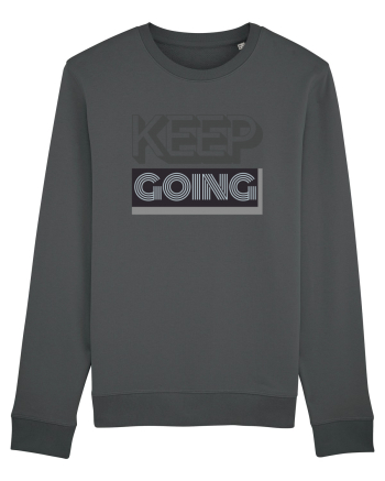 Keep Going Anthracite