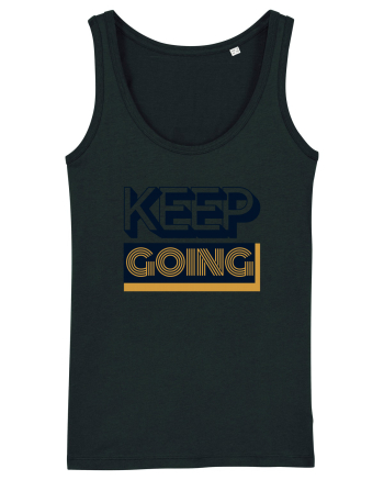 Keep Going Black