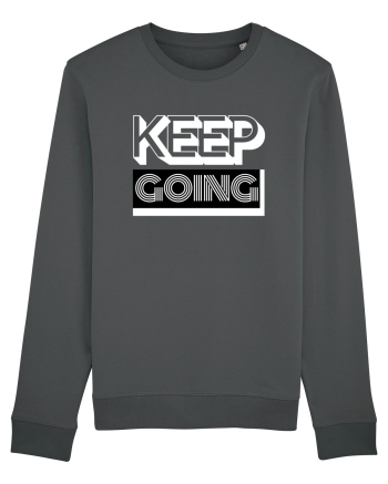 Keep Going Anthracite