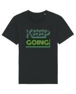 Keep Going Tricou mânecă scurtă Unisex Rocker