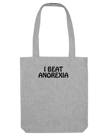 I BEAT ANOREXIA Heather Grey
