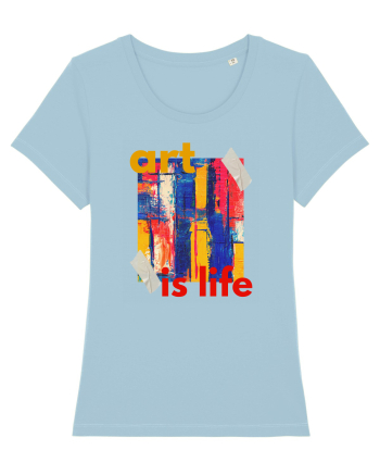 Art Is Life Sky Blue