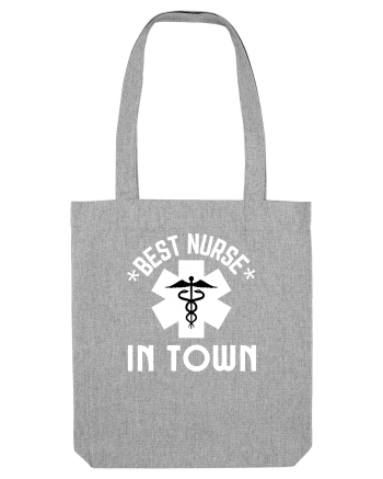 Best Nurse In Town Heather Grey