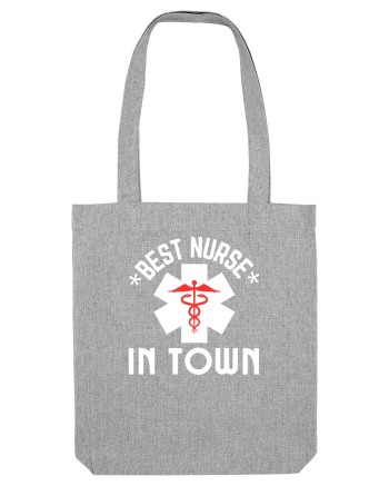 Best Nurse In Town Heather Grey