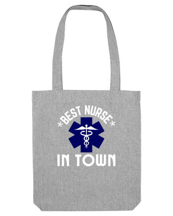 Best Nurse In Town Heather Grey