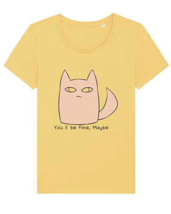 You'll be Fine Maybe Jojoba