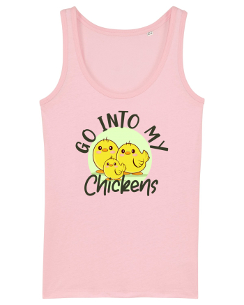 Go into my chickens Cotton Pink