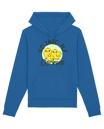 Go into my chickens Royal Blue