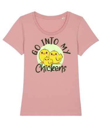 Go into my chickens Canyon Pink